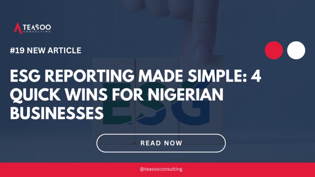 #19 ESG Reporting Made Simple: 4 Quick Wins for Nigerian Businesses