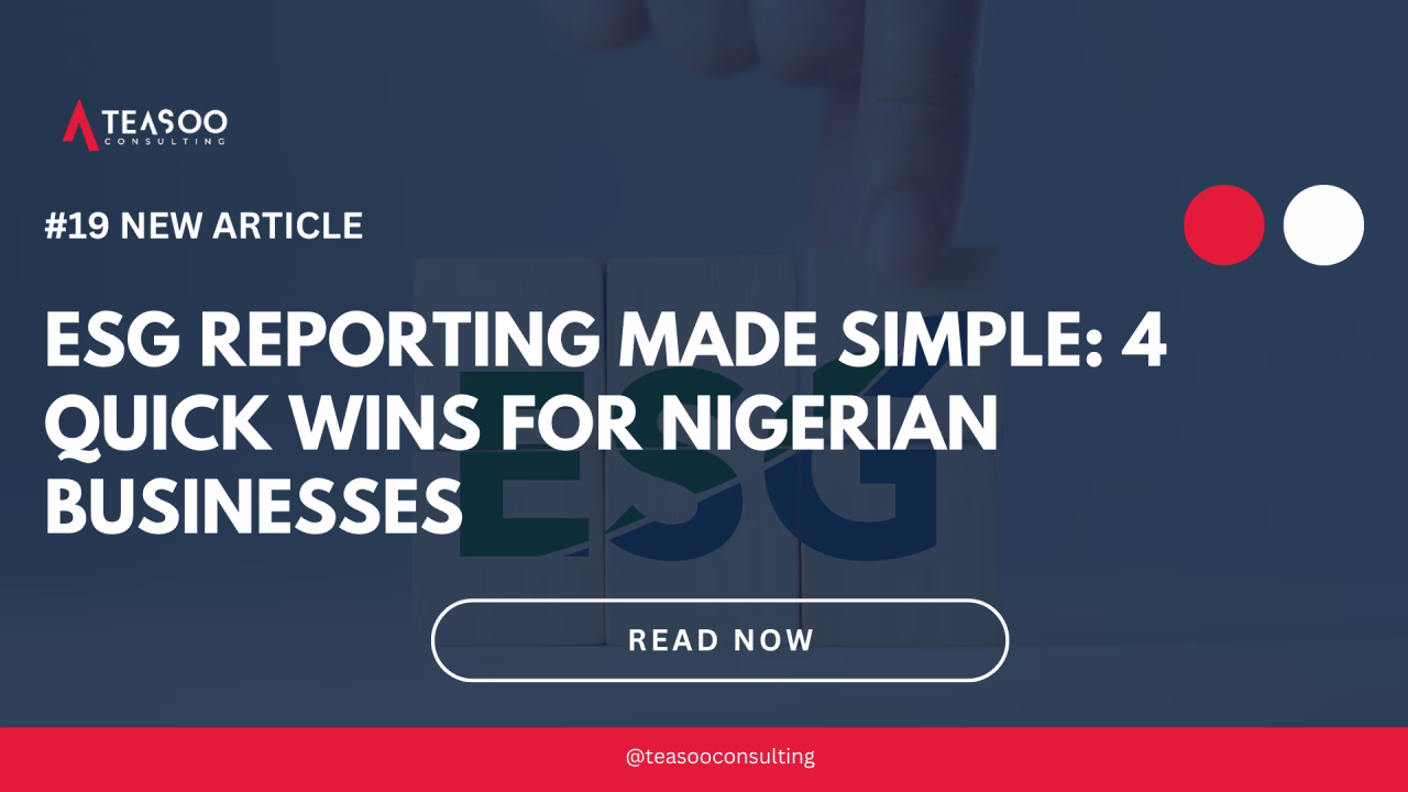 #19 ESG Reporting Made Simple: 4 Quick Wins for Nigerian Businesses