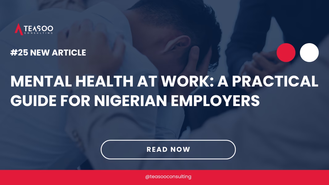 Mental Health at Work: A Practical Guide for Nigerian Employers