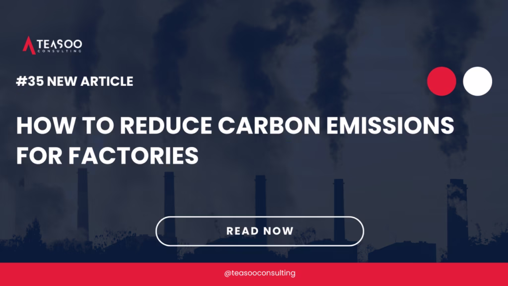 #35 How to Reduce Carbon Emissions for Factories