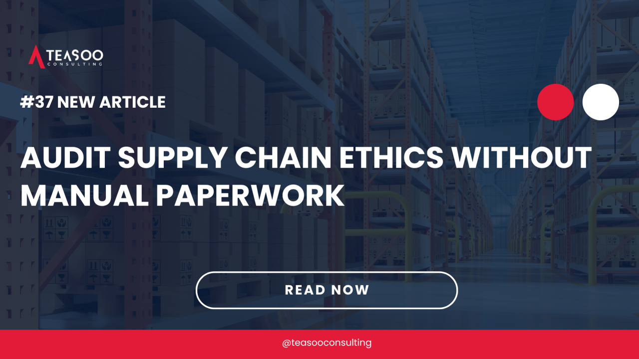 Audit Supply Chain Ethics Without Manual Paperwork